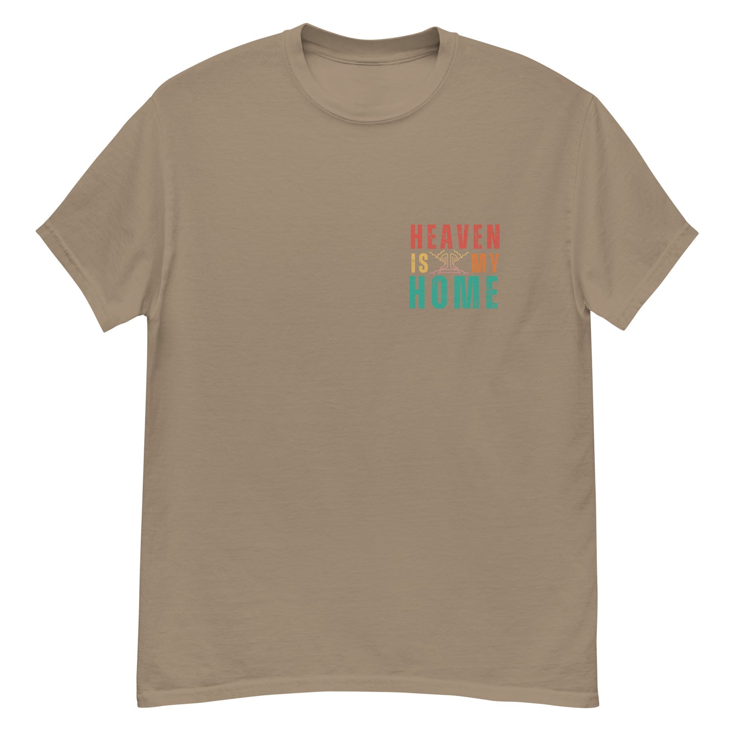 Homecoming: 'Heaven is My Home' T-Shirt for Devout Believers (Mens Fit)
