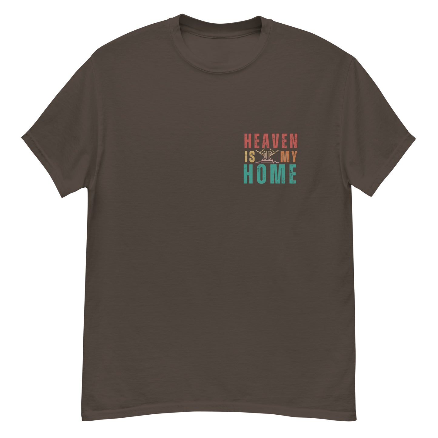 Homecoming: 'Heaven is My Home' T-Shirt for Devout Believers (Mens Fit)