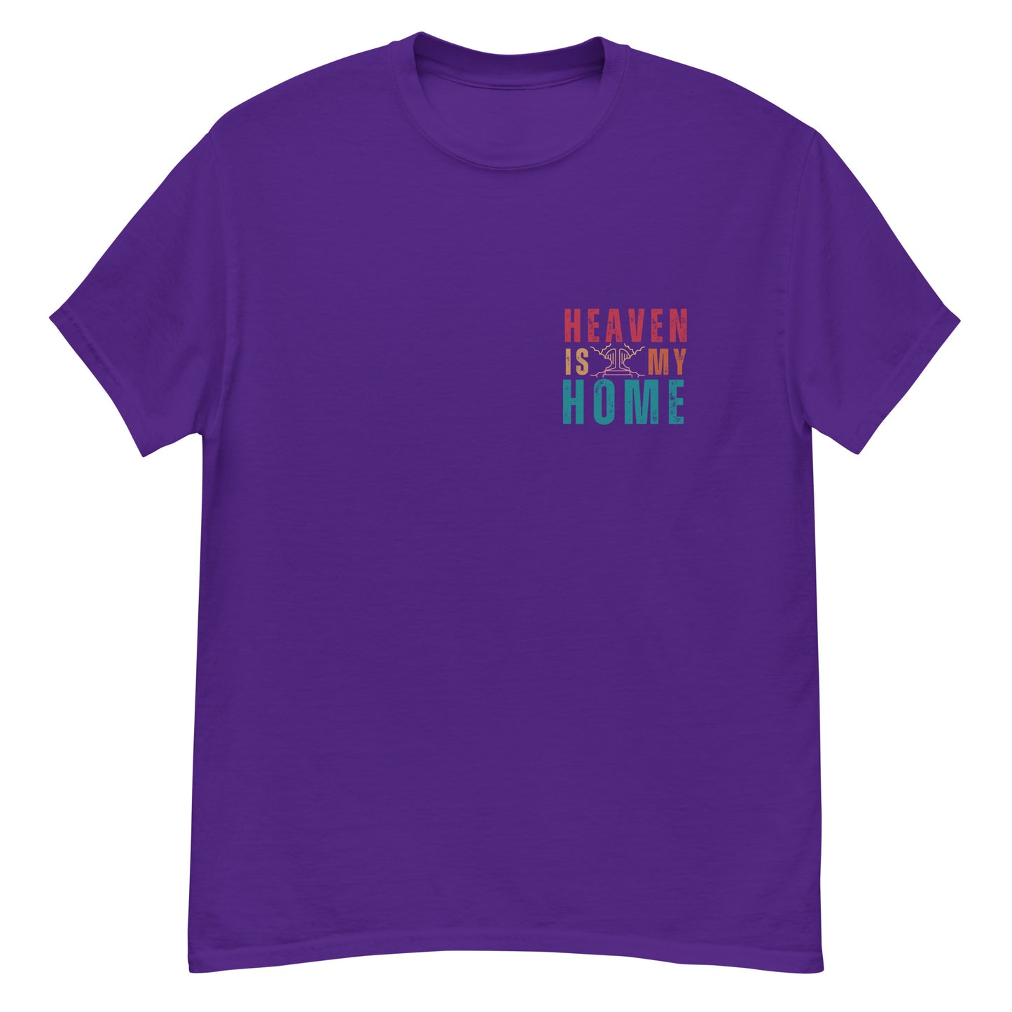 Homecoming: 'Heaven is My Home' T-Shirt for Devout Believers (Mens Fit)