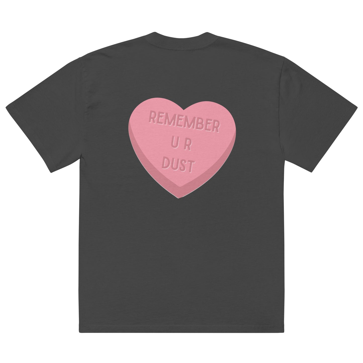Remeber you are DUST - Oversized faded t-shirt