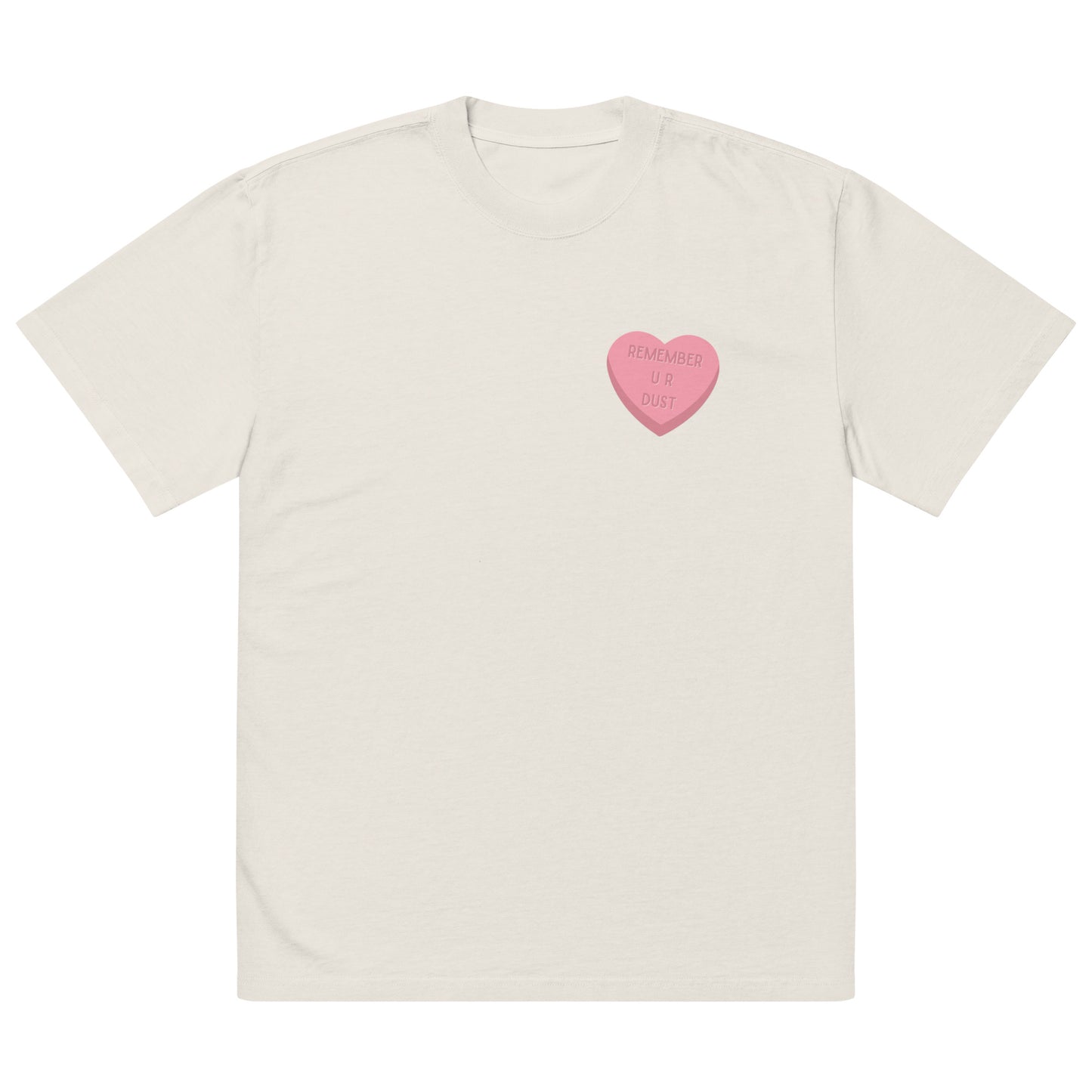 Remeber you are DUST - Oversized faded t-shirt
