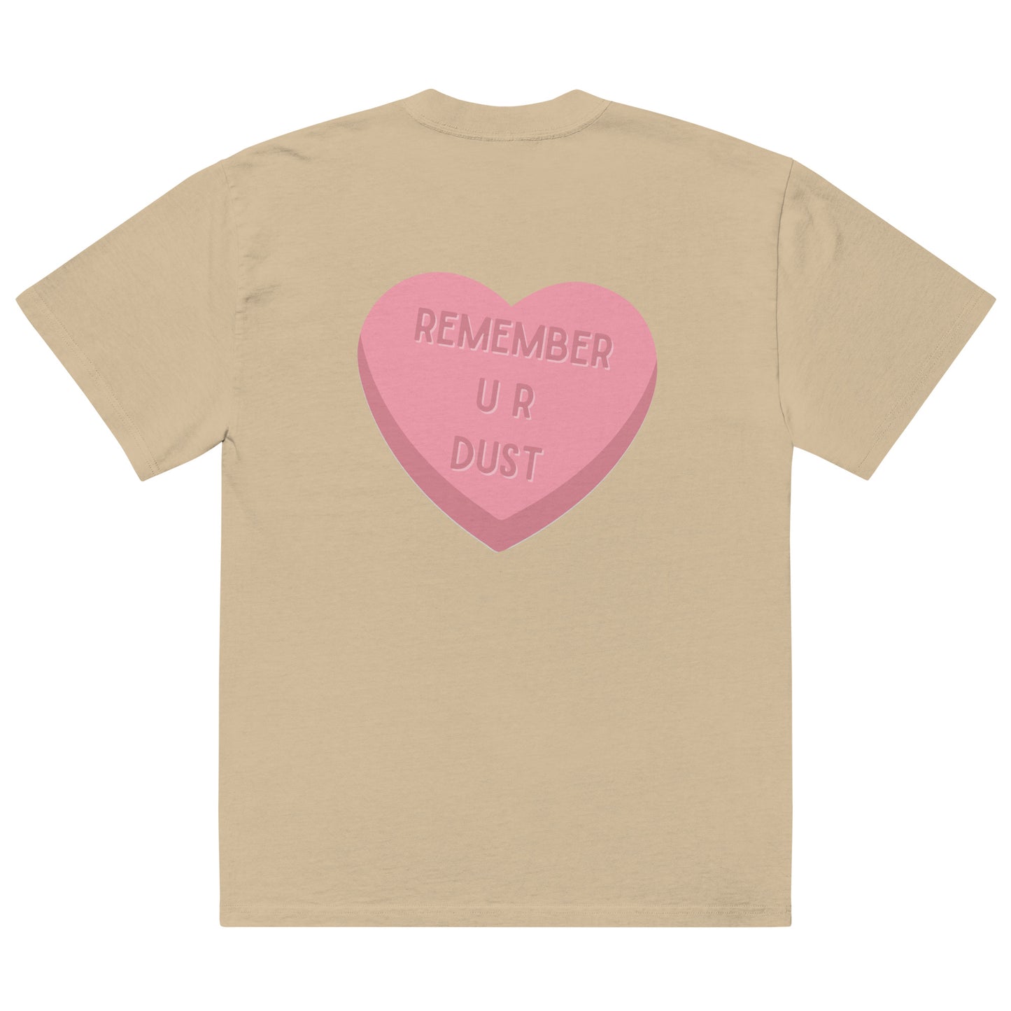 Remeber you are DUST - Oversized faded t-shirt