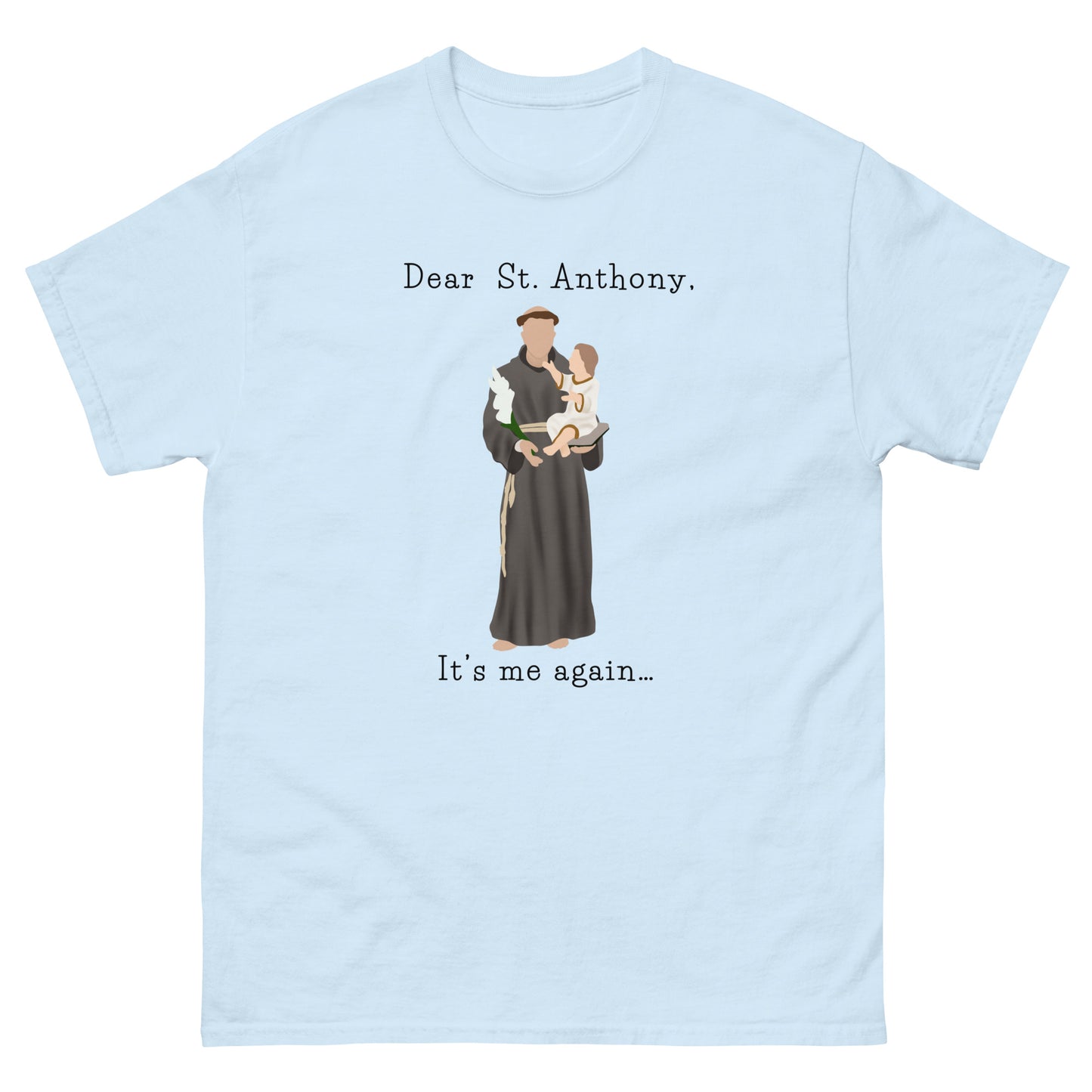 Dear St. Anthony - Unisex classic tee