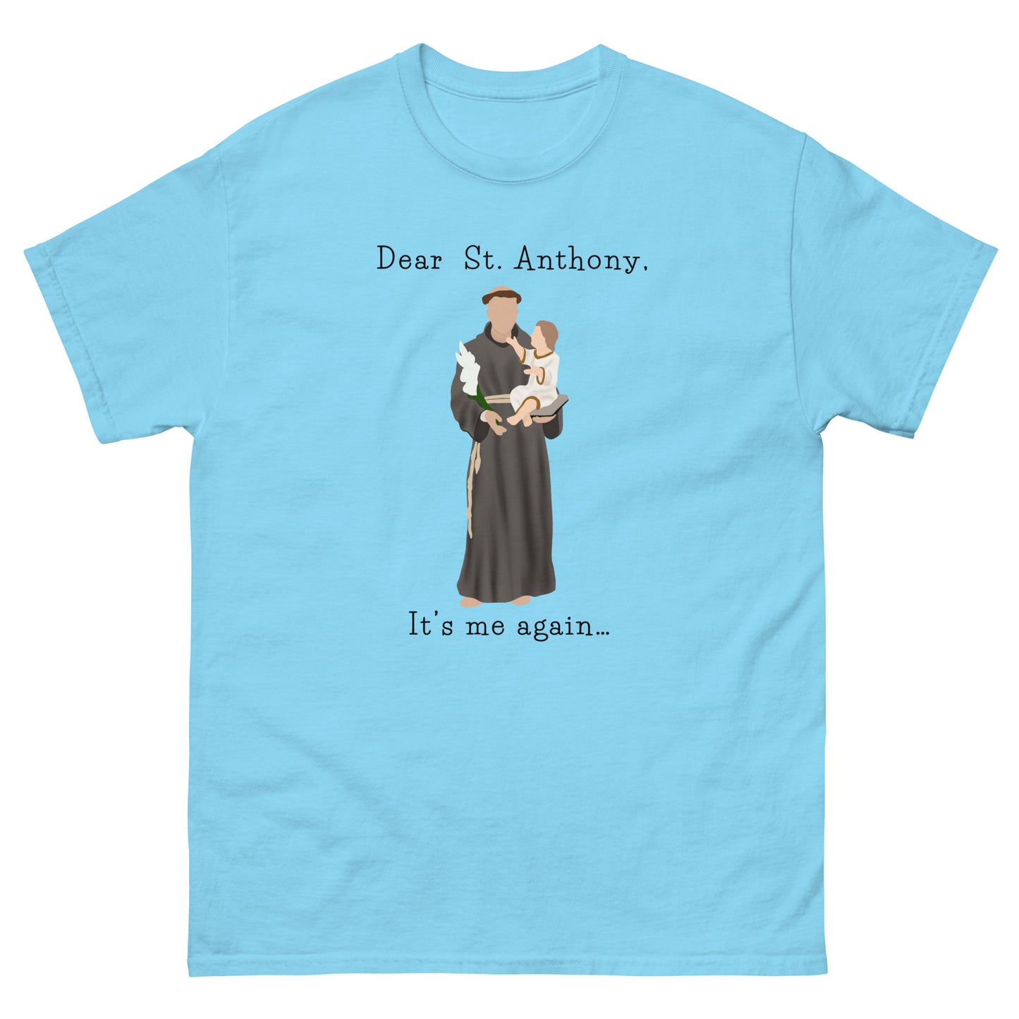 Dear St. Anthony - Unisex classic tee
