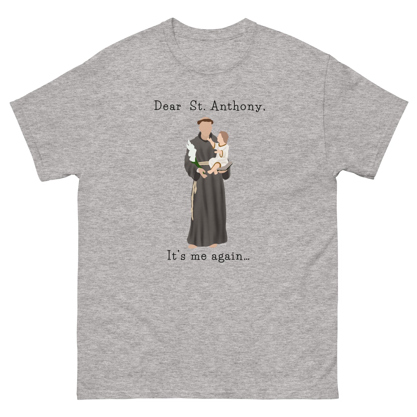 Dear St. Anthony - Unisex classic tee