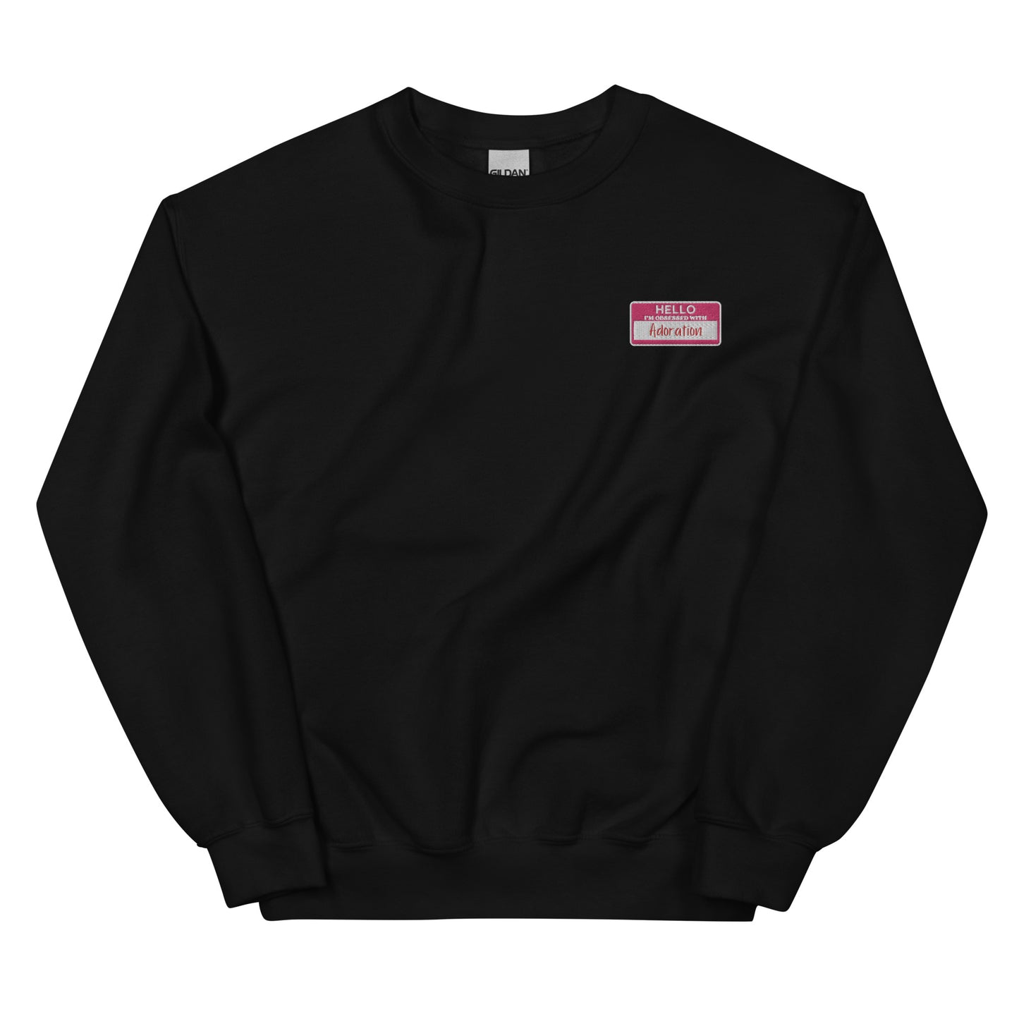 Hello! I'm obsessed with Adoration - Unisex Sweatshirt