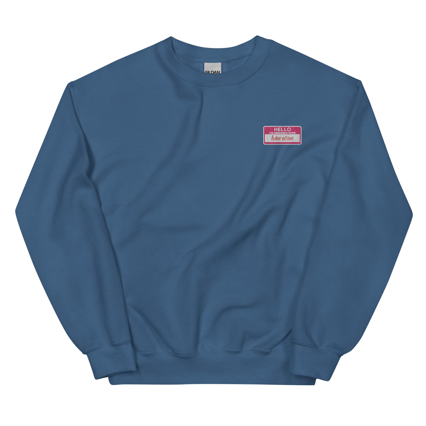 Hello! I'm obsessed with Adoration - Unisex Sweatshirt