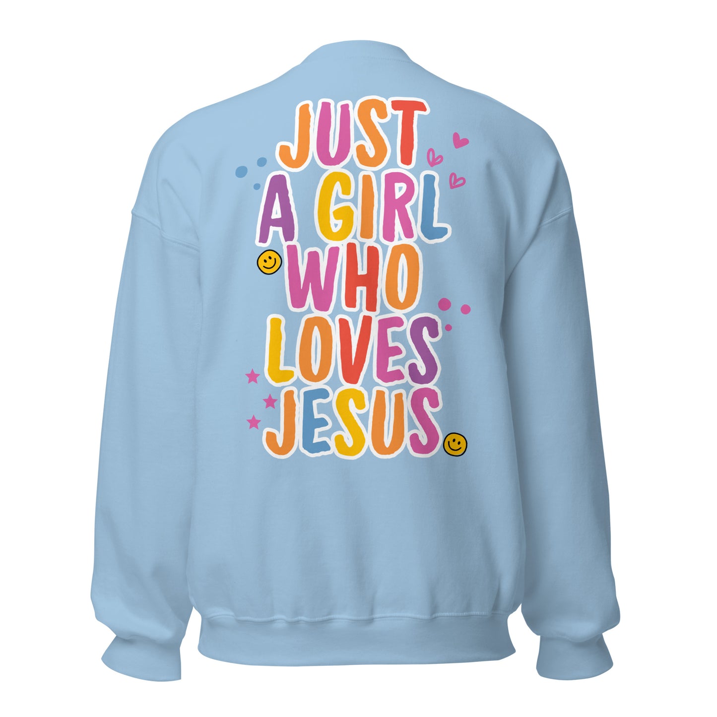 Just a Girl , Who LOVES JESUS - EMBROIDERY Unisex Sweatshirt