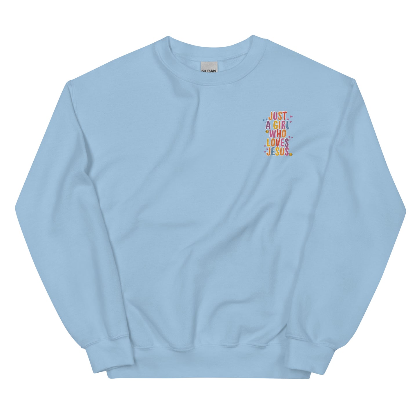 Just a Girl , Who LOVES JESUS - EMBROIDERY Unisex Sweatshirt