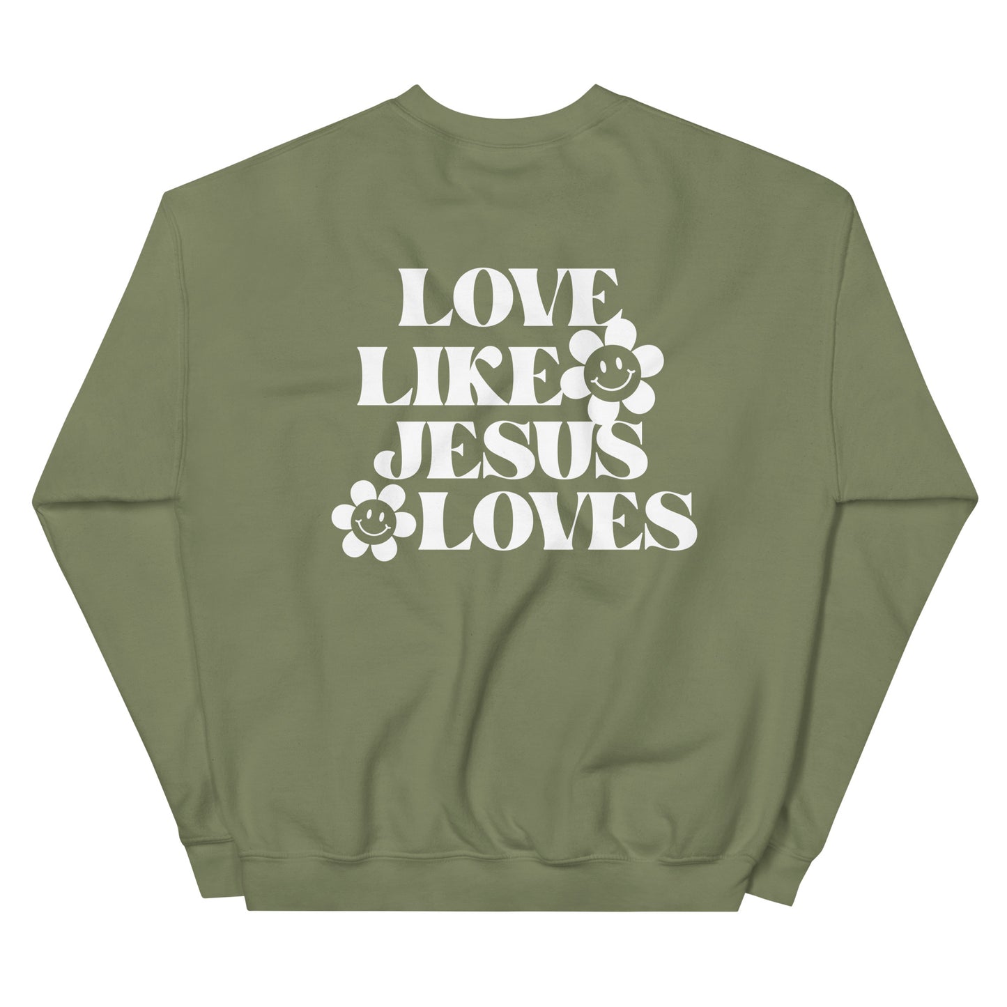 Love Like Jesus Loves - Unisex Sweatshirt