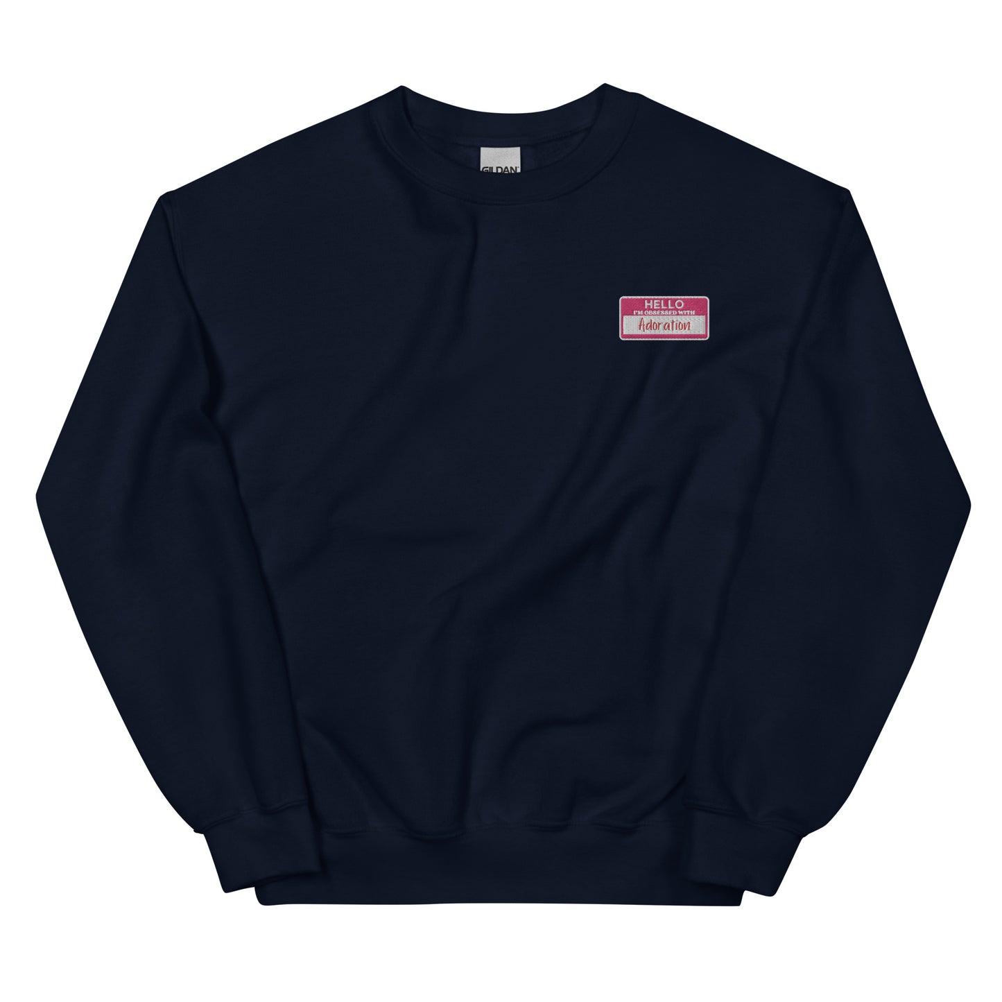 Hello! I'm obsessed with Adoration - Unisex Sweatshirt