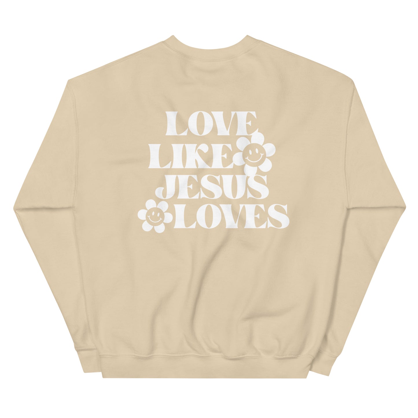 Love Like Jesus Loves - Unisex Sweatshirt