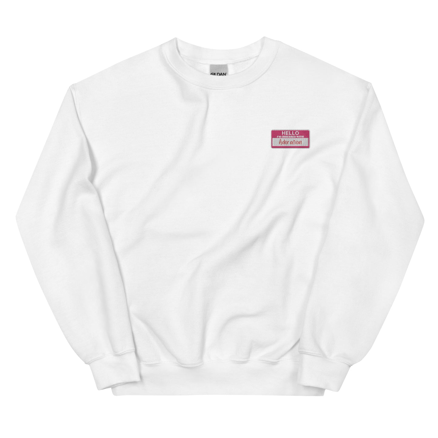 Hello! I'm obsessed with Adoration - Unisex Sweatshirt