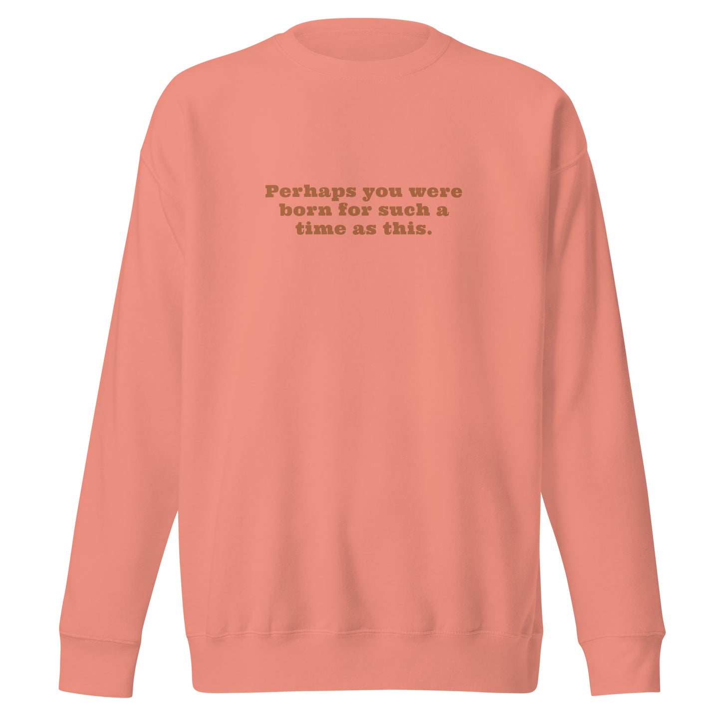 Cozy and Inspired with our 'Born for a Time Like This' Sweatshirt (Unisex)