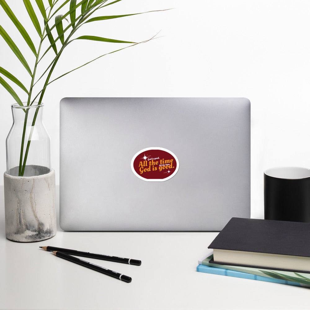 God is Good all the Time - Bubble-free stickers