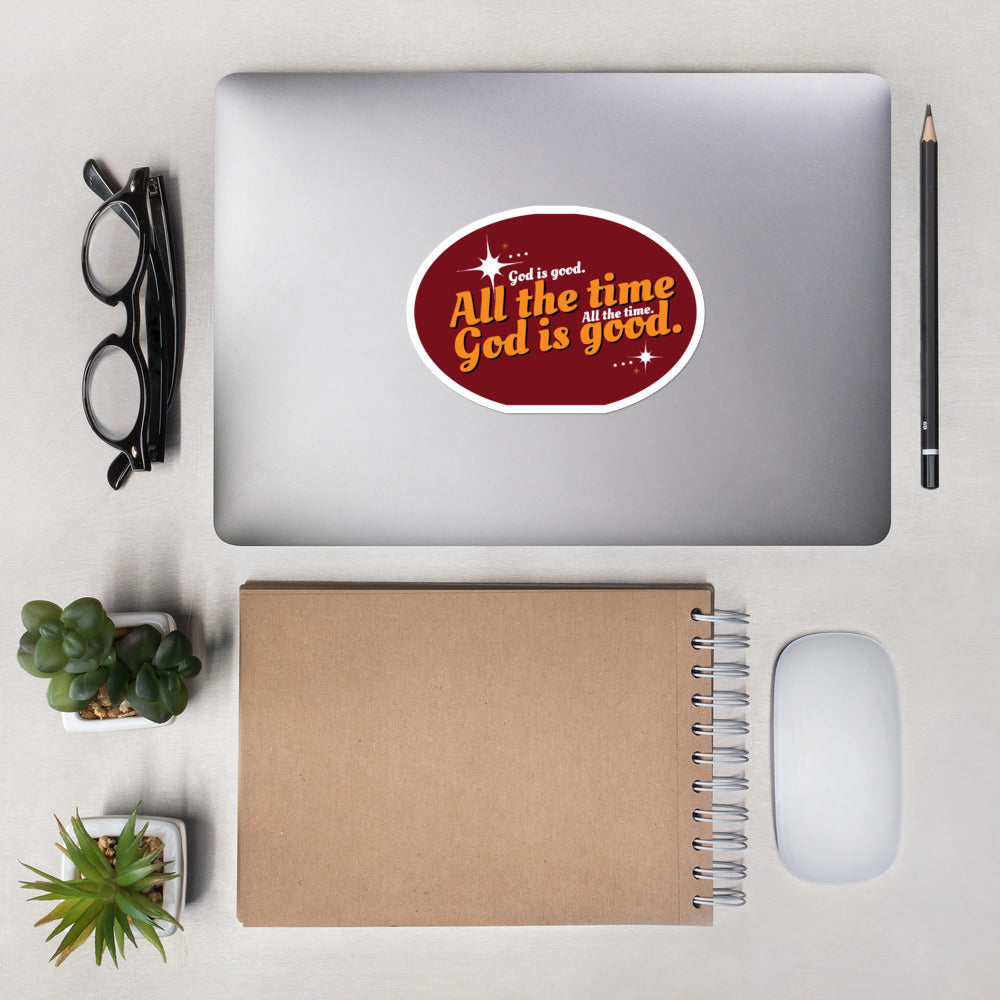 God is Good all the Time - Bubble-free stickers