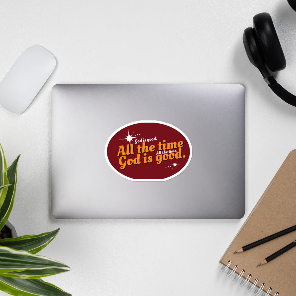 God is Good all the Time - Bubble-free stickers