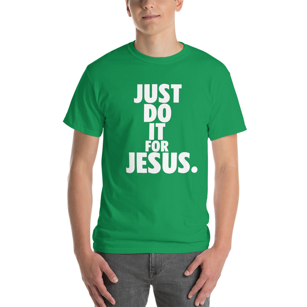 Just Do it for Jesus - Colors - Unisex Short Sleeve T-Shirt