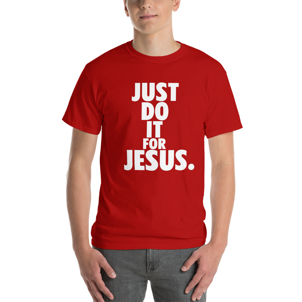 Just Do it for Jesus - Colors - Unisex Short Sleeve T-Shirt