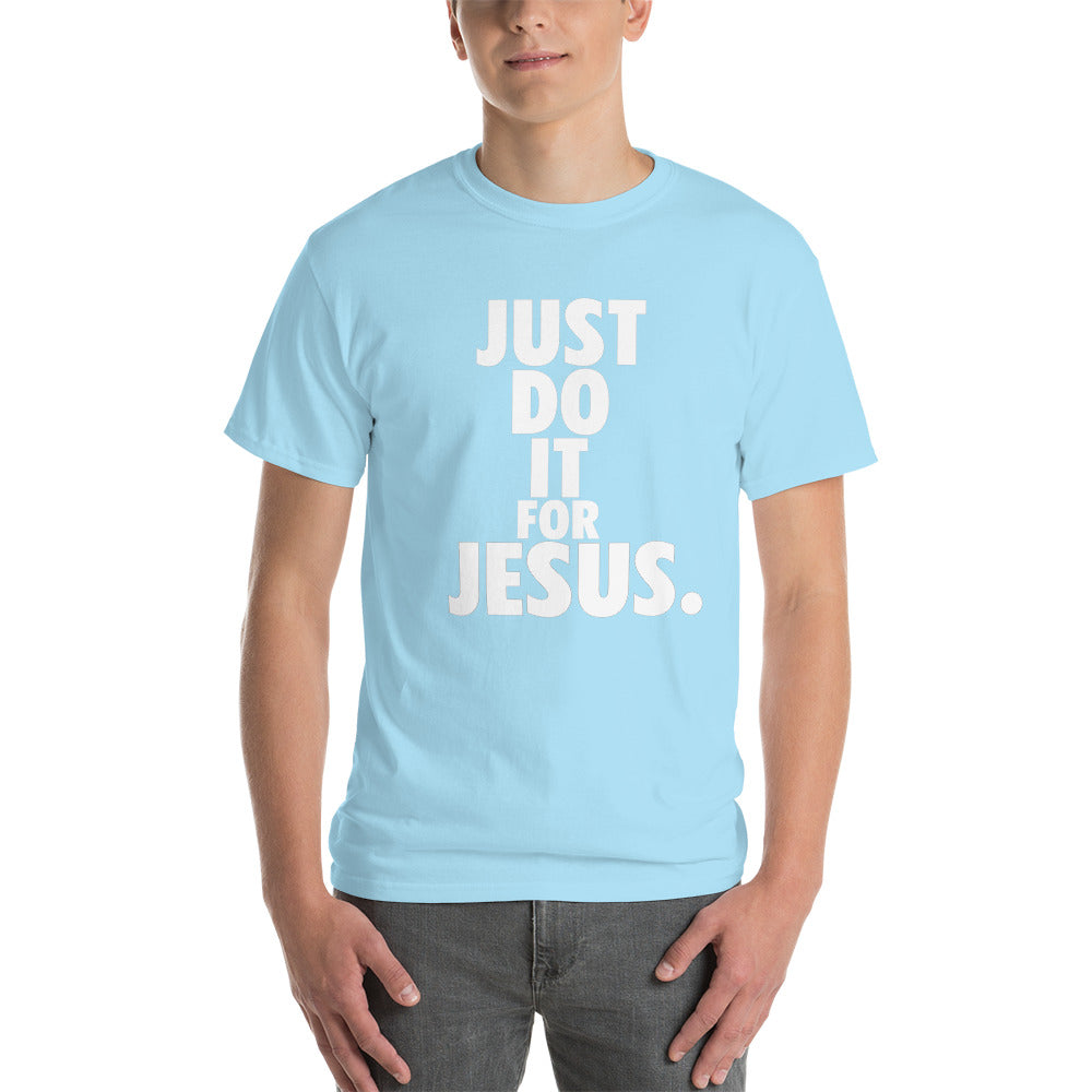 Just Do it for Jesus - Colors - Unisex Short Sleeve T-Shirt