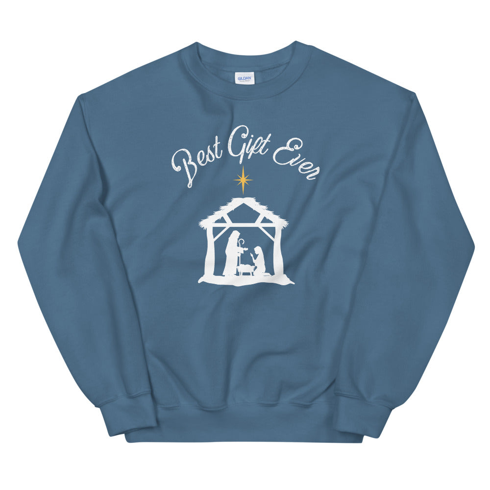 Best Gift Ever - Unisex Sweatshirt
