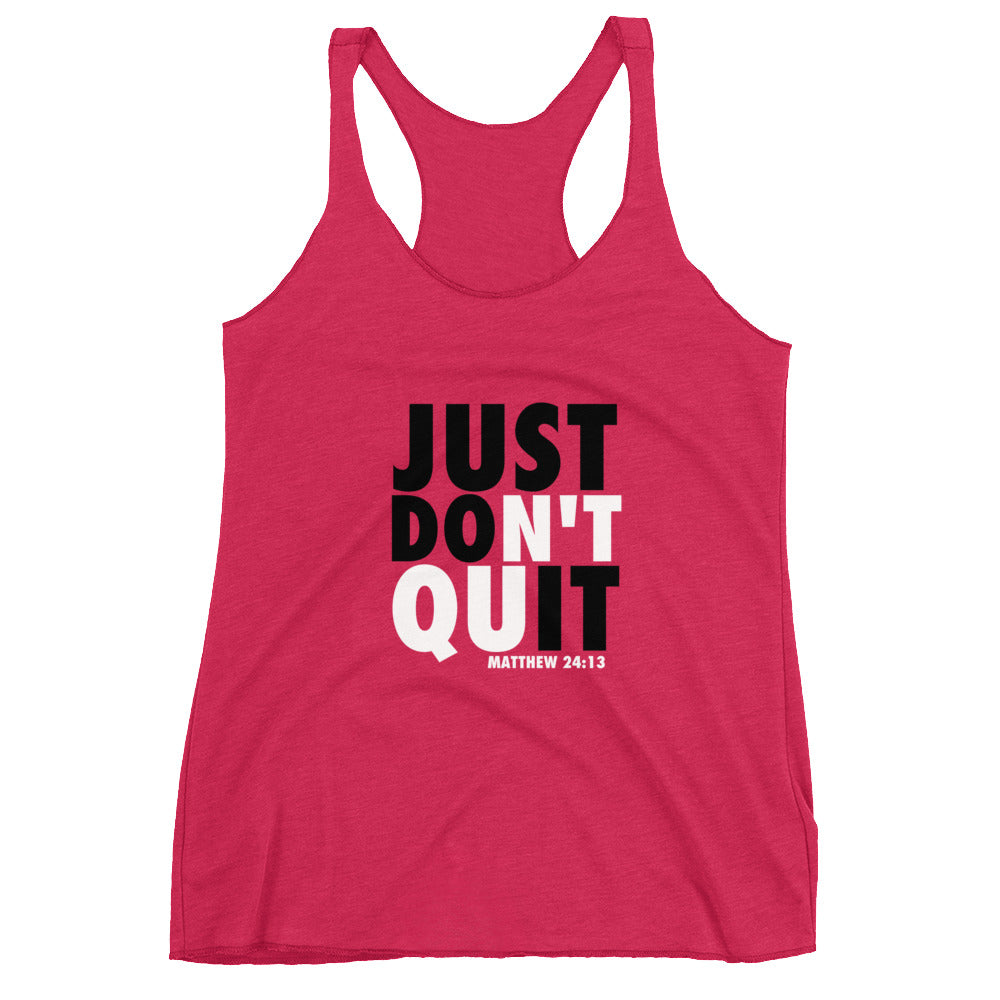 Just Don't Quit - Women's Racerback Tank