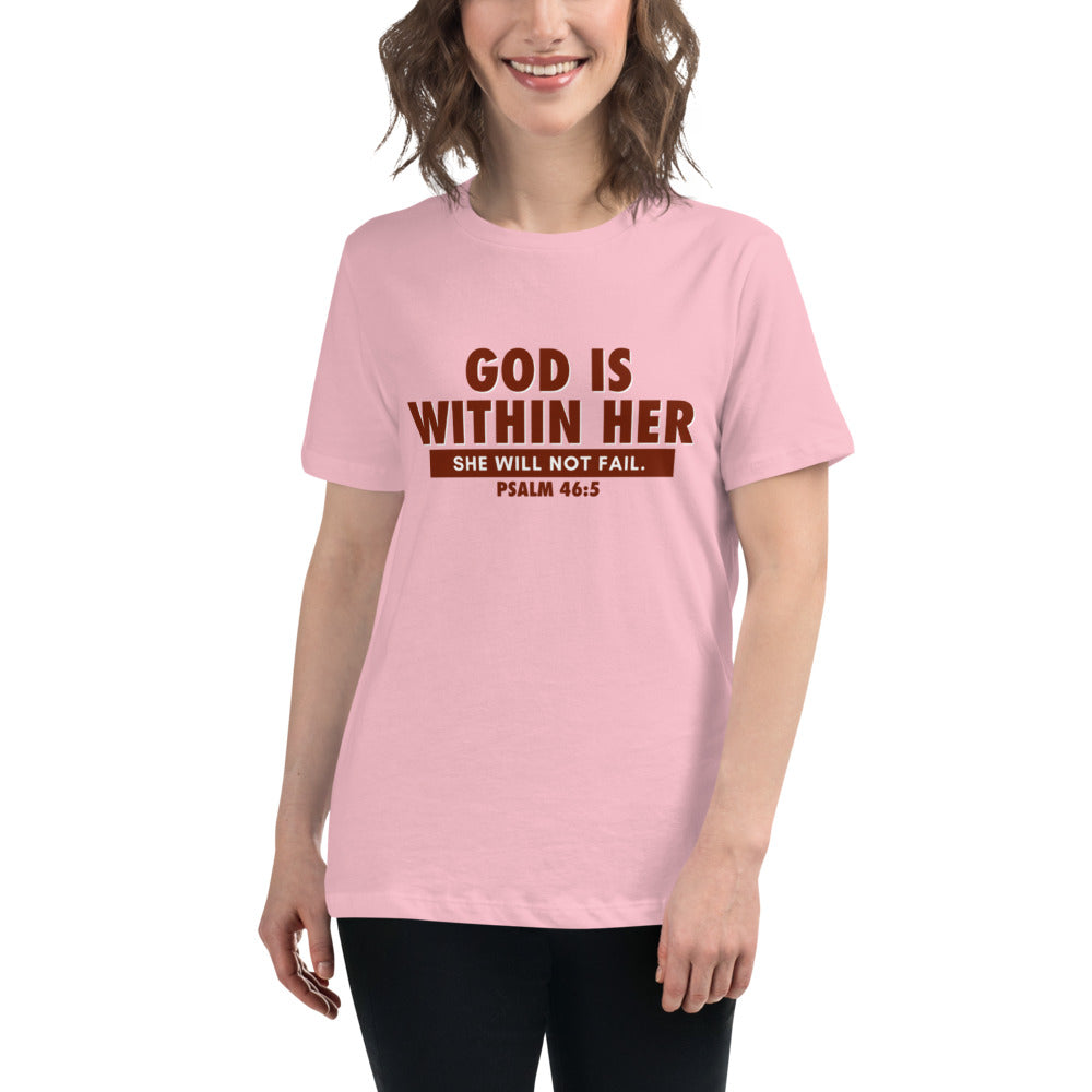 God is within Her 2.0 - Psalm 46:5 - Women's Relaxed T-Shirt