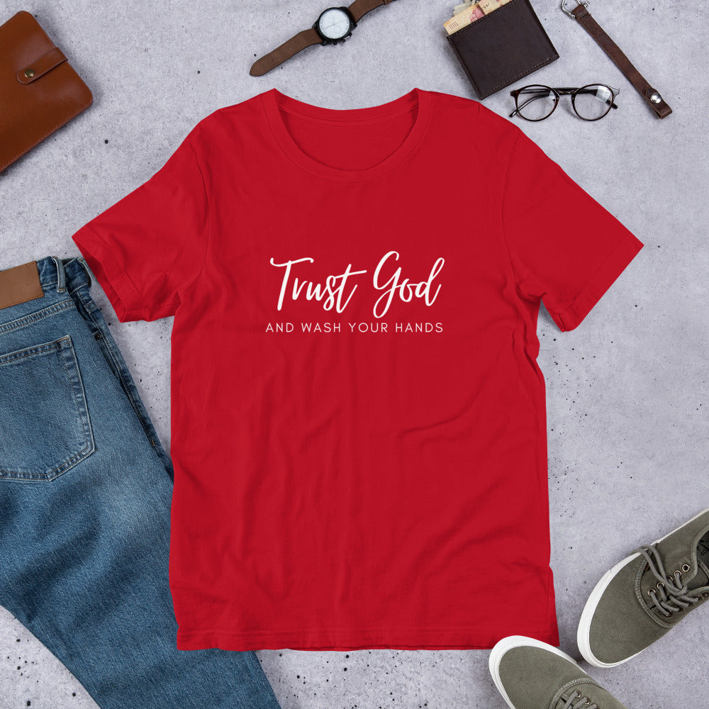 Trust God and Wash Your Hands - Short-Sleeve T-Shirt