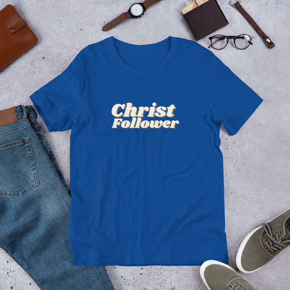 Christ Follower - Center - Short-Sleeve Unisex T-Shirt