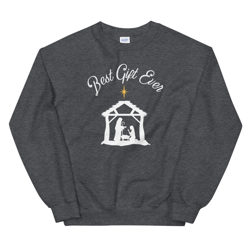 Best Gift Ever - Unisex Sweatshirt
