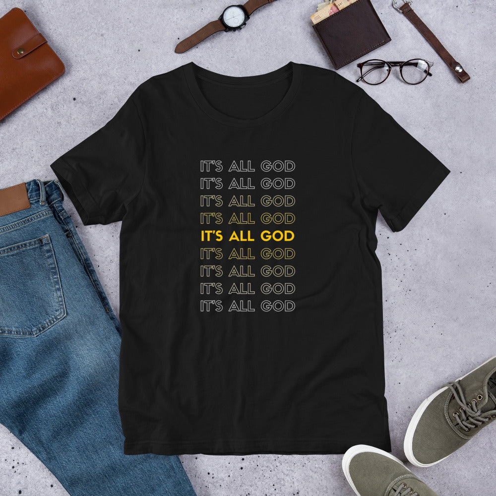 It's all God - Short-Sleeve Unisex T-Shirt