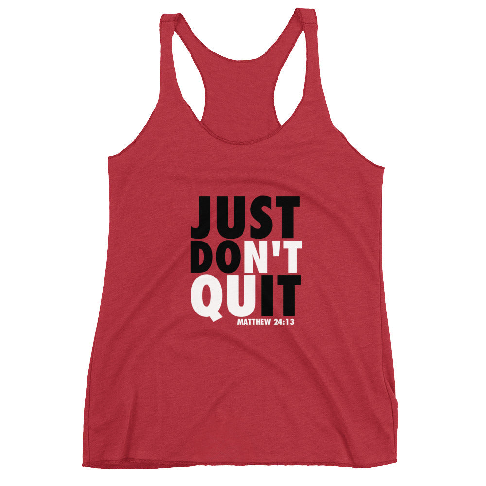 Just Don't Quit - Women's Racerback Tank
