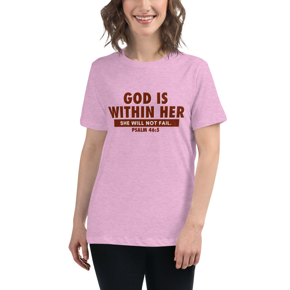 God is within Her 2.0 - Psalm 46:5 - Women's Relaxed T-Shirt