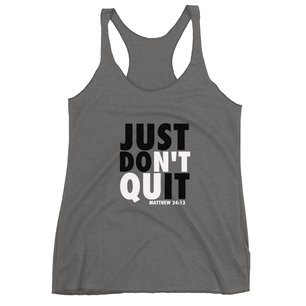 Just Don't Quit - Women's Racerback Tank