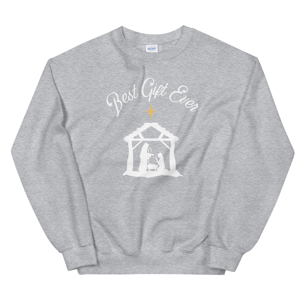 Best Gift Ever - Unisex Sweatshirt