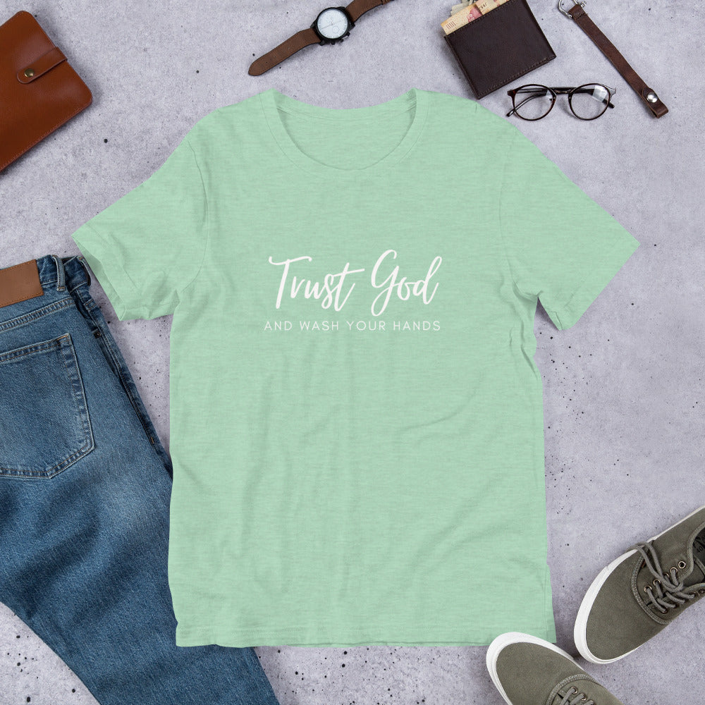 Trust God and Wash Your Hands - Short-Sleeve T-Shirt