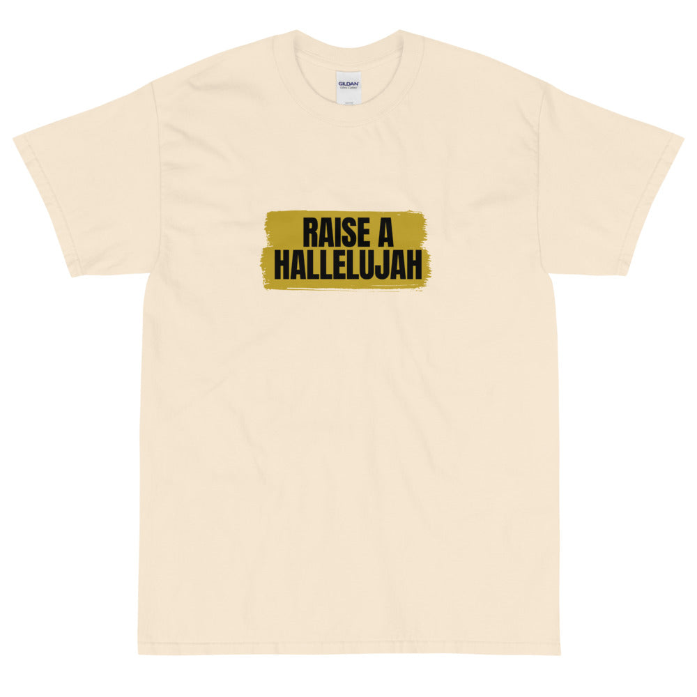 Raise a Hallelujah - Short Sleeve T-Shirt