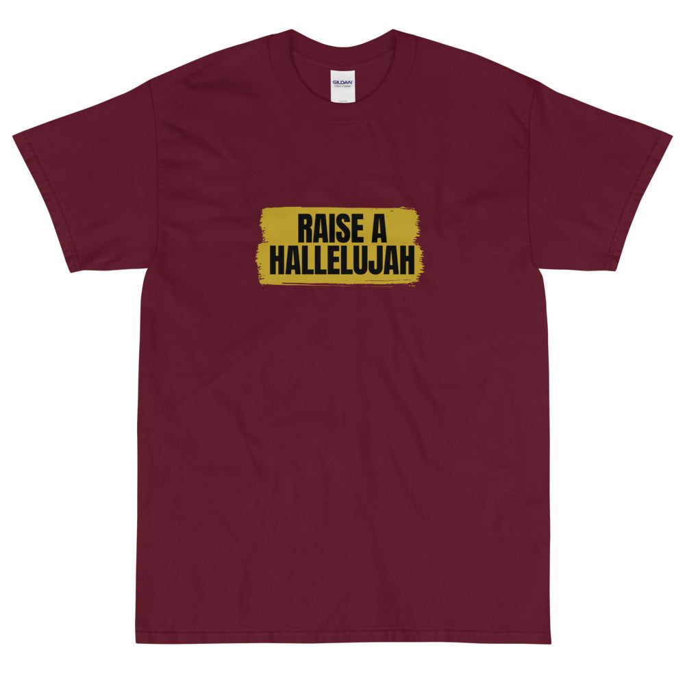 Raise a Hallelujah - Short Sleeve T-Shirt
