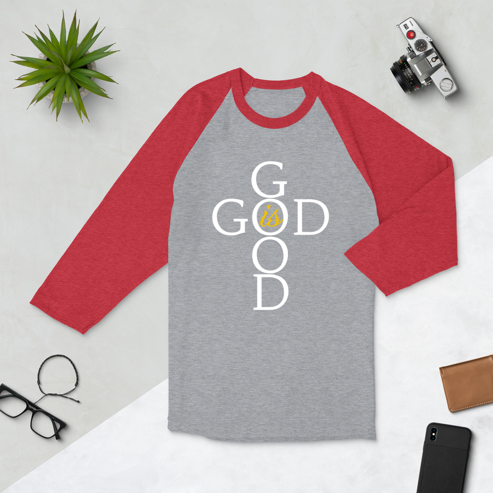 God is GOOD - 3/4 sleeve raglan shirt