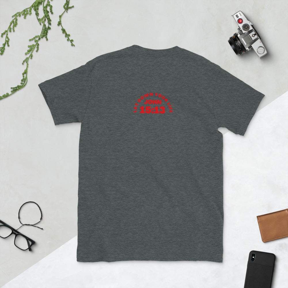 Love Like Jesus - (Back) Lay Down Your Life Short-Sleeve Unisex T-Shirt