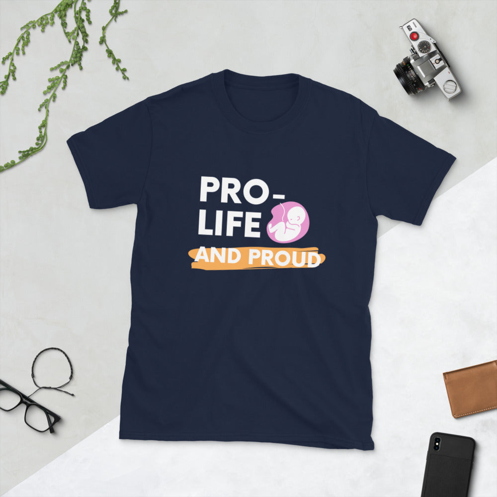 Pro-Life and Proud - Baby Fetus - Short-Sleeve Unisex T-Shirt