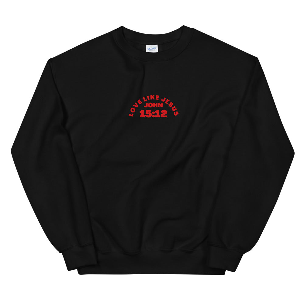 Love Like Jesus - Unisex Sweatshirt