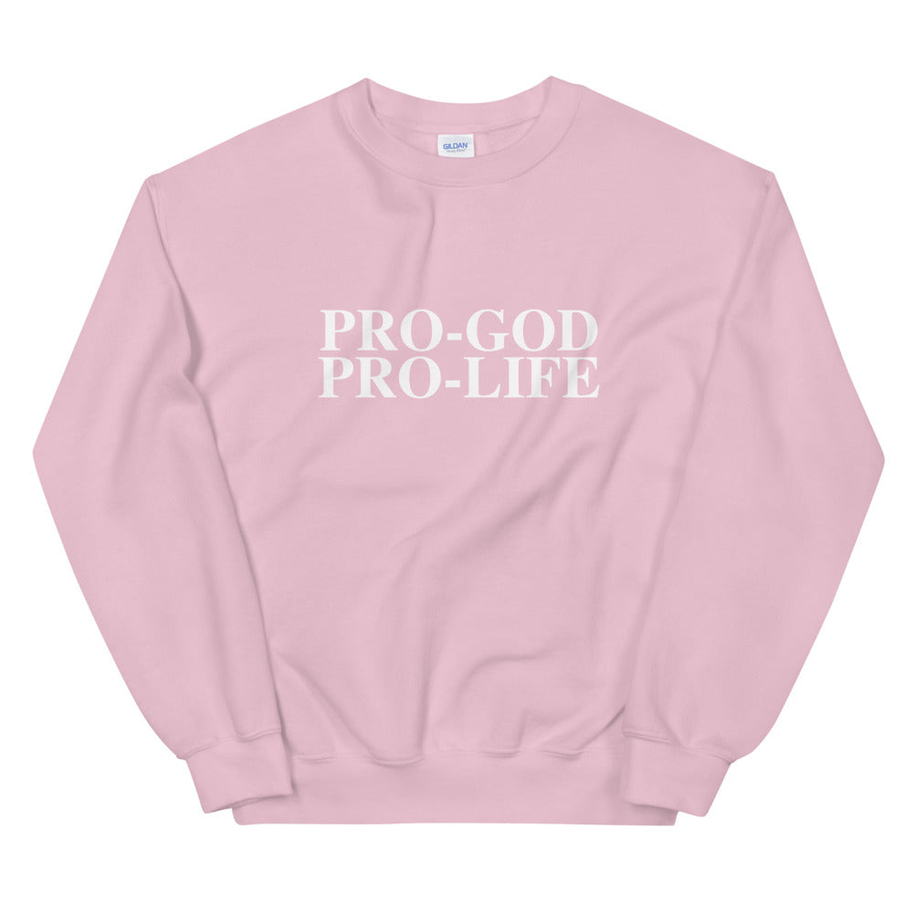 Pro-God Pro-Life - Unisex Sweatshirt