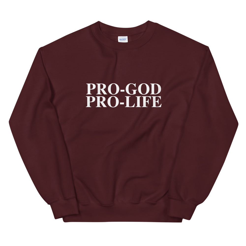Pro-God Pro-Life - Unisex Sweatshirt