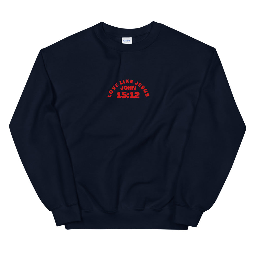 Love Like Jesus - Unisex Sweatshirt
