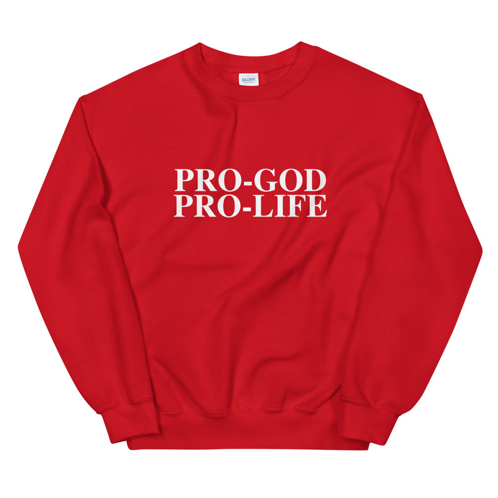 Pro-God Pro-Life - Unisex Sweatshirt