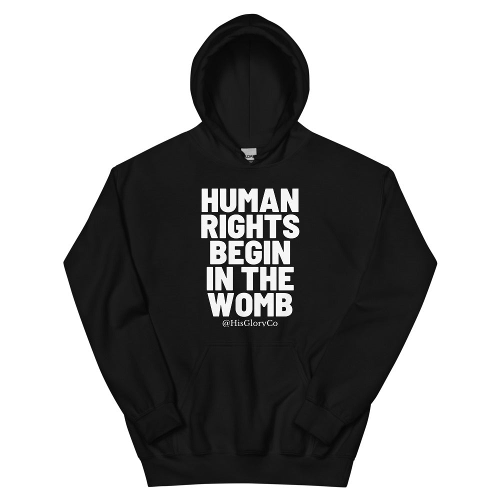 Human Rights Begin in the Womb - Unisex Hoodie