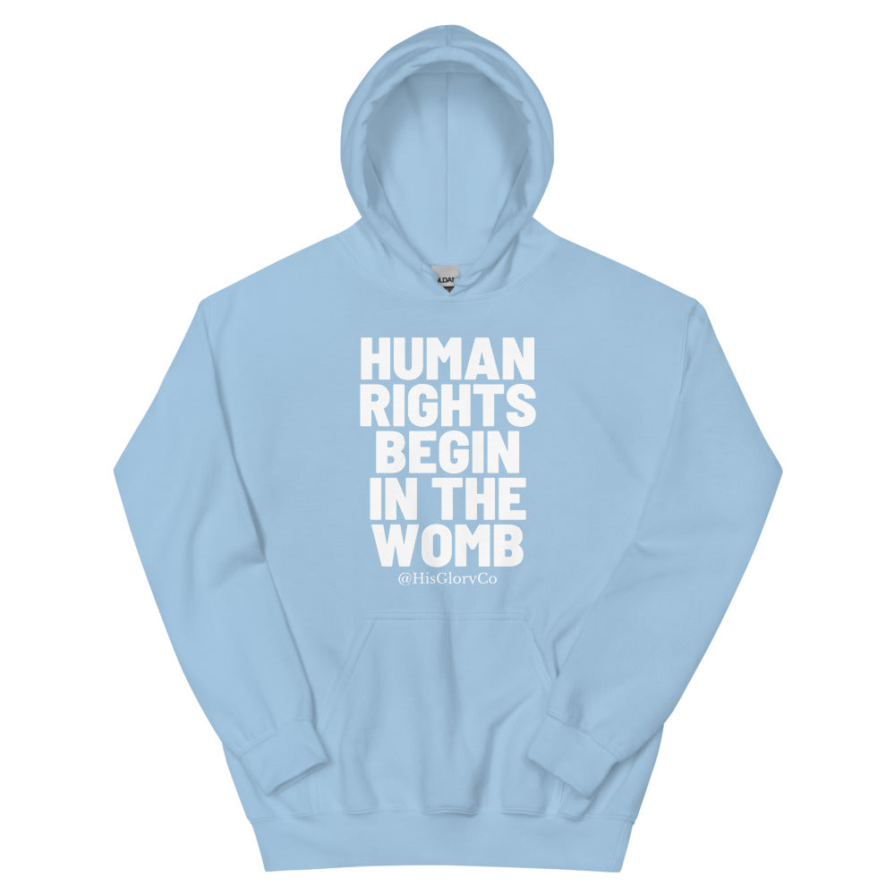 Human Rights Begin in the Womb - Unisex Hoodie