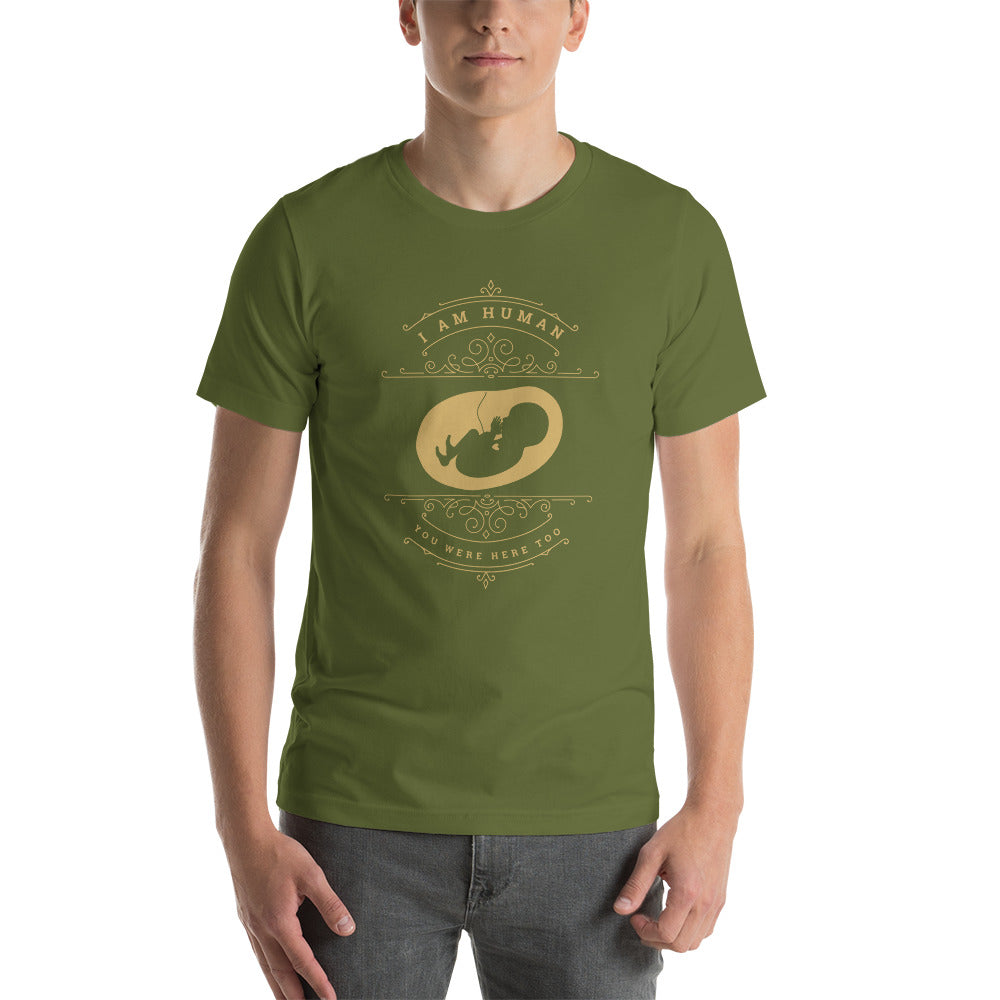 I Am Human - ProLife - Short-Sleeve Unisex T-Shirt