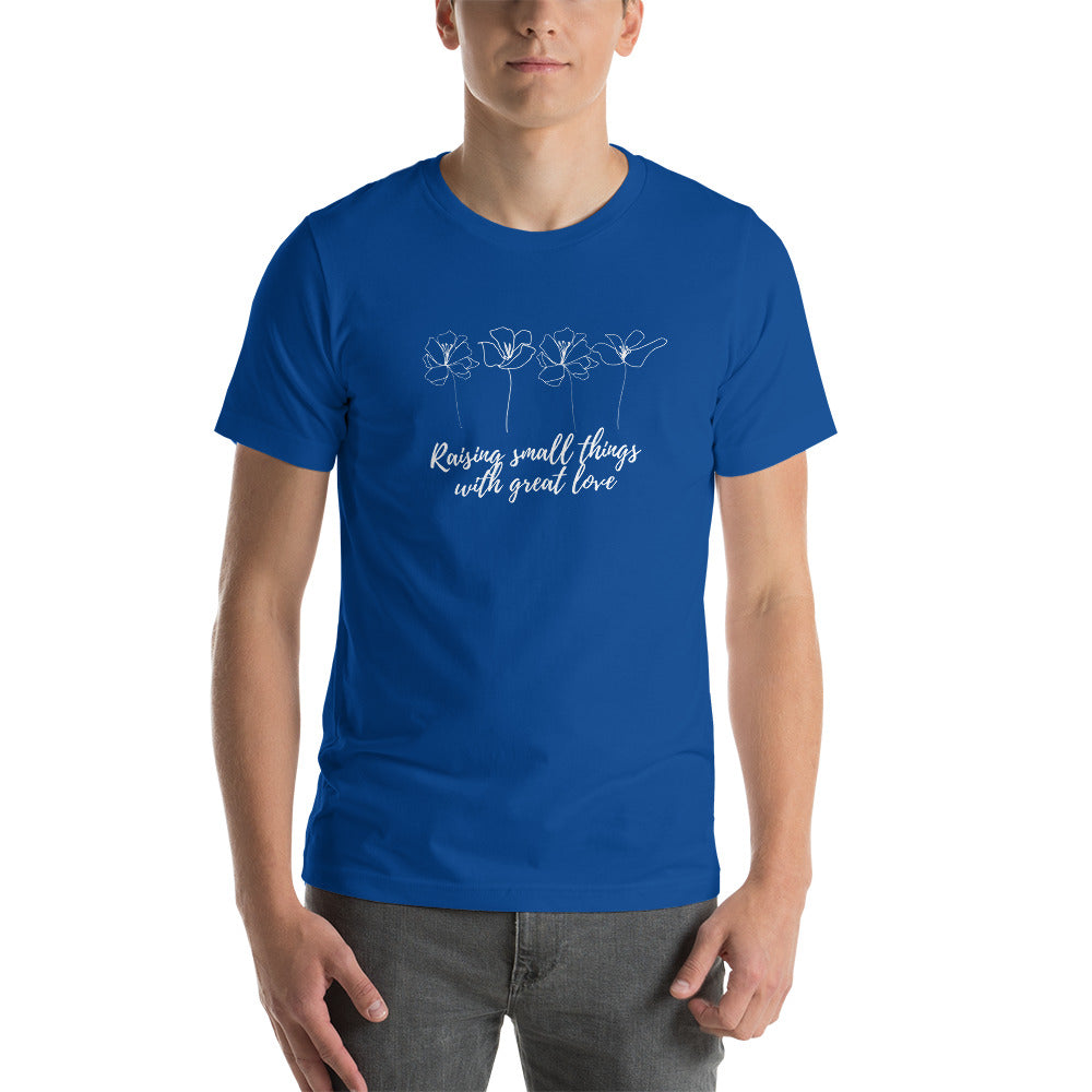 Raising Little Things - Short-Sleeve Unisex T-Shirt